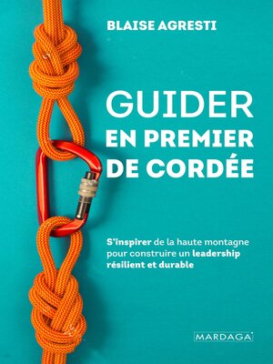 cover image of Guider en premier de cordée